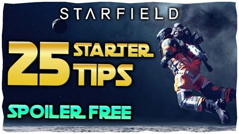 starfield guide|Starfield tips to know before starting .